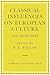 Classical Influences on European Culture, A.D. 1500–1700