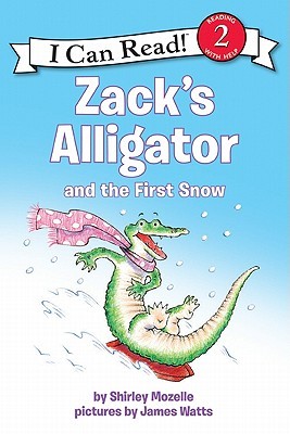 Zack's Alligator and the First Snow (I Can Read Level 2)