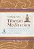 Tibetan Meditation: Practic...