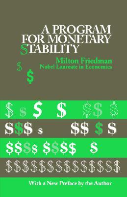 A Program for Monetary Stability (Paperback)