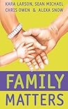 Family Matters by Sean Michael