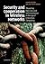 Security and Cooperation in Wireless Networks: Thwarting Malicious and Selfish Behavior in the Age of Ubiquitous Computing
