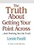 The Truth About Getting Your Point Across: ...And Nothing but the Truth