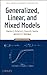 Generalized, Linear, and Mixed Models