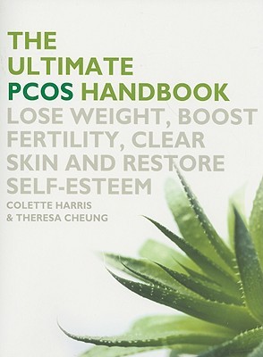 Ultimate PCOS Handbook: Lose Weight, Boost Fertility, Clear Skin and Restore Self-Esteem