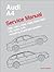 Audi A4 Service Manual: 1996-2001