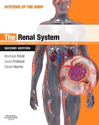 The Renal System: Systems of the Body Series (Paperback)