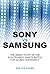 Sony vs Samsung by Sea-Jin Chang