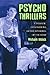 Psycho Thrillers by William Indick