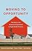 Moving to Opportunity: The ...