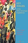 Key Issues in the Afro-American Experience, Vol. 1: To 1877