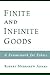 FINITE AND INFINITE GOODS: ...