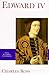 Edward IV (The English Monarchs Series)