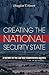 Creating the National Security State: A History of the Law That Transformed America