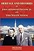 Heritage and Histories of John Alexander Nelson and Vera Wilc... by V.N. Jensen