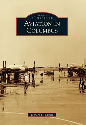Aviation in Columbus, Ohio (Images of Aviation)