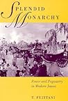 Splendid Monarchy: Power and Pageantry in Modern Japan (Twentieth Century Japan: The Emergence of a World Power) (Volume 6)