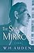 The Sea and the Mirror: A C...