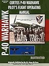 P-40 Warhawk Pilot's Flight Operating Manual