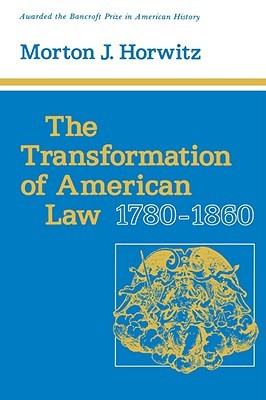 The Transformation of American Law, 1780-1860 (Paperback)
