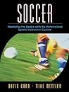 Soccer: Mastering the Basics with the Personalized Sports Instruction System (A Workbook Approach)