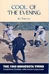 Cool Of The Evening: The 1965 Minnesota Twins