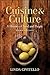 Cuisine and Culture: A History of Food and People