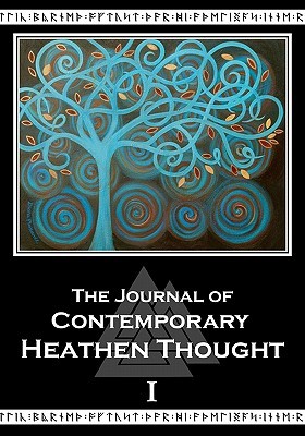 The Journal of Contemporary Heathen Thought, Vol. 1 (Paperback)