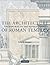 The Architecture of Roman Temples: The Republic to the Middle Empire