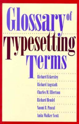 Glossary of Typesetting Terms (Chicago Guides to Writing, Editing, and Publishing)