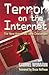 Terror on the Internet: The...
