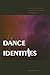 The Dance of Identities: Korean Adoptees and Their Journey toward Empowerment (Intersections: Asian and Pacific American Transcultural Studies, 19)