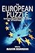 The European Puzzle: The Po...