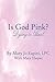 Is God Pink?: Dying to Heal