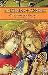 A Matrix of Angels by Christopher Conlon