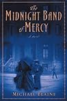 Midnight Band of Mercy: a novel