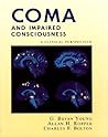 Coma and Impaired Consciousness: A Clinical Perspective Coma and Impaired Consciousness: A Clinical Perspective