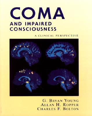 Coma and Impaired Consciousness: A Clinical Perspective (Paperback)