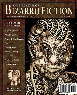 The Magazine of Bizarro Fiction Issue Five (Paperback)