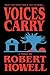 Voices Carry by Robert Howell