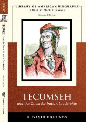 Tecumseh and the Quest for Indian Leadership (Library of American Biography)