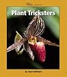 Plant Tricksters (Watts Library)