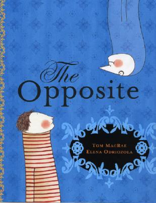 Opposite, the (Hardcover)