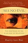 See No Evil: The Existence of Sin in an Age of Relativism