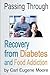 Passing Through: Recovery from Diabetes and Food Addiction