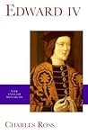 Edward IV (The English Monarchs Series) Edward IV (The English Monarchs Series)
