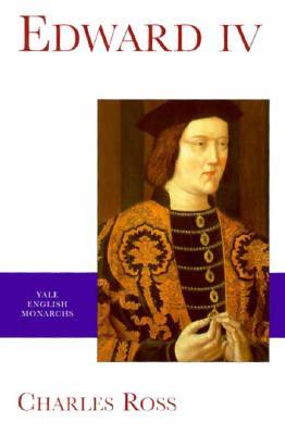 Edward IV (The English Monarchs Series)