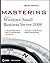 Mastering Microsoft Windows Small Business Server 2008 by Steven     Johnson