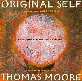 Original Self: Living with Paradox and Originality (Paperback)
