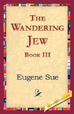 The Wandering Jew, Book III
